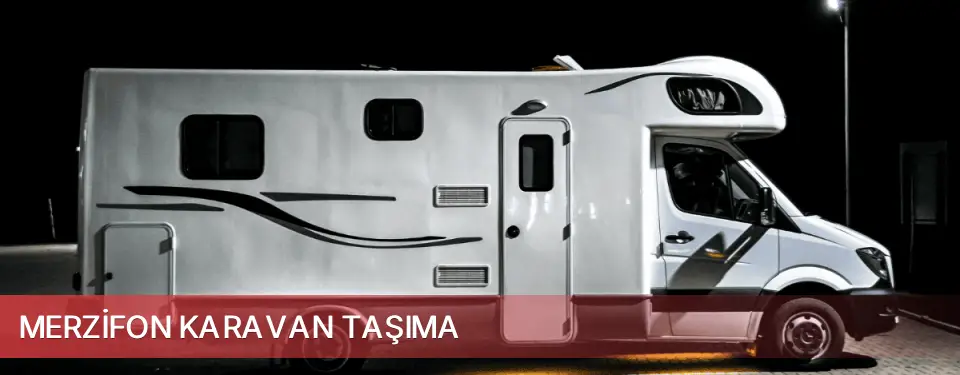 Merzifon İlçemi Karavan Taşıma